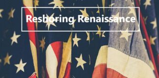 Reshoring Renaissance: A New Era For U.S. Manufacturing